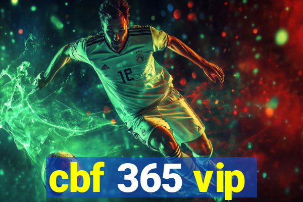 cbf 365 vip